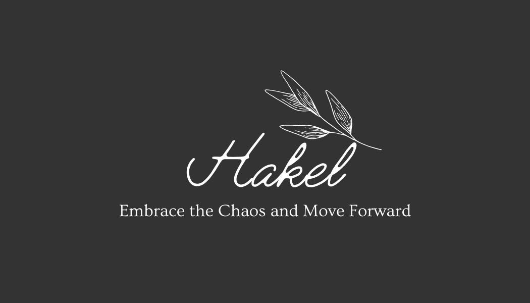 Hakel - Embrace the Chaos and Move Forward